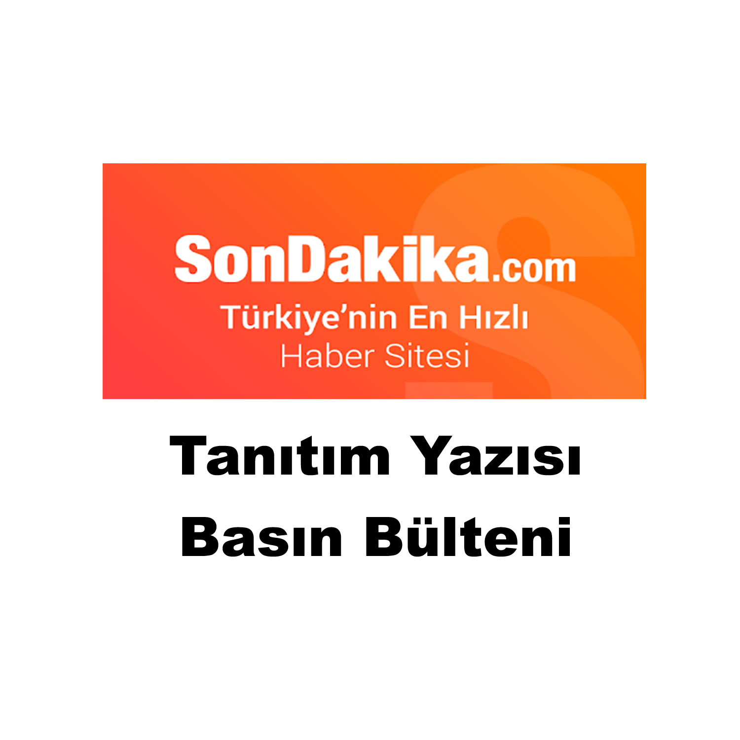 sondakika-tanıtım-yazısı