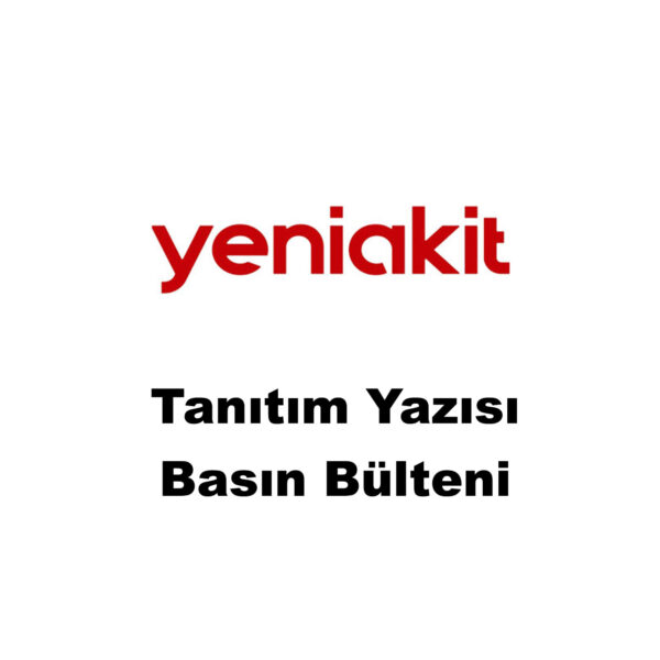 yeniakiit-tanıtım-yazısı